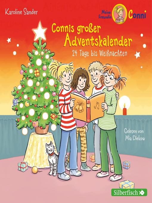 Titeldetails für Connis großer Adventskalender (Meine Freundin Conni--ab 6) nach Karoline Sander - Verfügbar